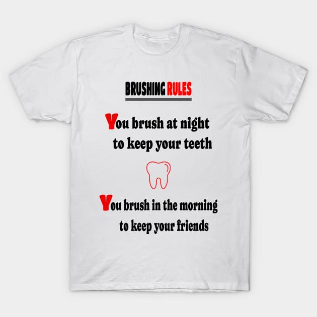 Brush your teeth T-Shirt by fantastic-designs